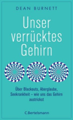 Unser verrücktes Gehirn