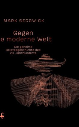 Gegen die moderne Welt