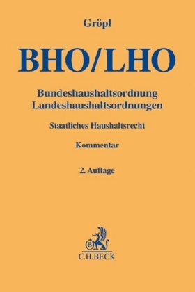 BHO / LHO, Bundeshaushaltsordnung / Landeshaushaltsordnung, Kommentar