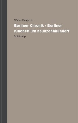 Berliner Chronik / Berliner Kindheit um Neunzehnhundert, 2 Tl.-Bde.