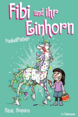 Fibi und ihr Einhorn - Funkelfieber