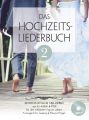 Das Hochzeitsliederbuch, für Klavier/Orgel, Gesang & Gitarre, m. MP3-CD. Bd.2