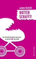 Mutter schafft!