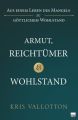 Armut, Reichtum & Wohlstand