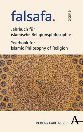 falsafa. Jahrbuch für islamische Religionsphilosophie 2019