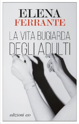 La vita bugiarda degli adulti