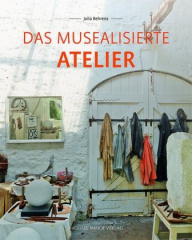 Das musealisierte Atelier