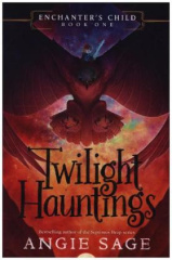 Enchanter's Child: Twilight Hauntings