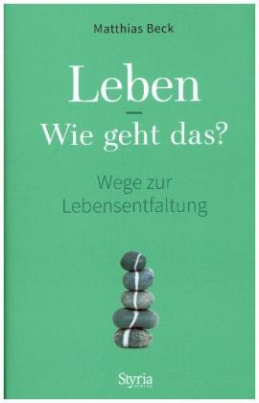 Leben - wie geht das?