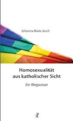 Homosexualität aus katholischer Sicht