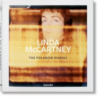 Linda McCartney. The Polaroid Diaries