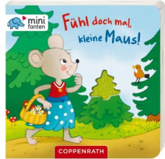 minifanten 17: Fühl doch mal, kleine Maus!