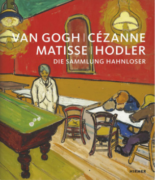 Van Gogh, Cézanne, Matisse, Hodler