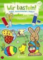 Wir basteln! - Ostern