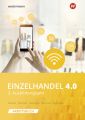 Einzelhandel 4.0 - 3. Ausbildungsjahr: Arbeitsbuch