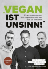 "Vegan ist Unsinn!"