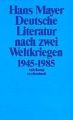 Deutsche Literatur nach zwei Weltkriegen 1945-1985, 2 Bde.