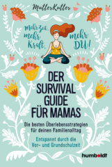 Der Survival-Guide für Mamas