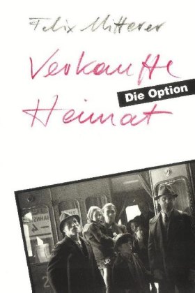 Verkaufte Heimat. Die Option