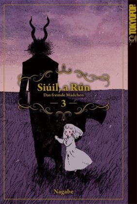 Siúil, a Rún - Das fremde Mädchen. Bd.3