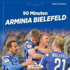 90 Minuten Arminia Bielefeld