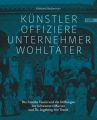 Künstler, Offiziere, Unternehmer, Wohltäter