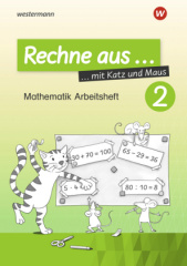 Rechne aus mit Katz und Maus - Mathematik Arbeitsheft. Tl.2