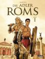 Die Adler Roms (Hardcover) 1: Buch I. Bd.1