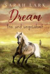 Dream - Frei und ungezähmt