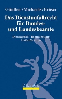 Das Dienstunfallrecht für Bundes- und Landesbeamte