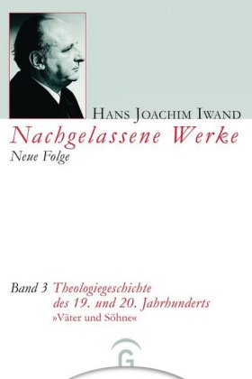 Theologiegeschichte des 19. und 20. Jahrhunderts