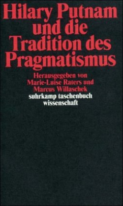 Hilary Putnam und die Tradition des Pragmatismus