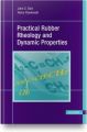 Practical Rubber Rheology and Dynamic Properties