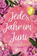 Jedes Jahr im Juni - Der internationale Bestseller zum Valentinstag 2021