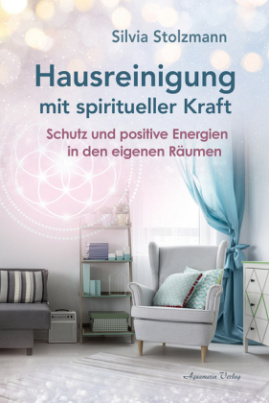 Hausreinigung mit spiritueller Kraft