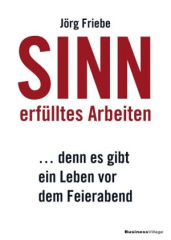 Sinn erfülltes Arbeiten