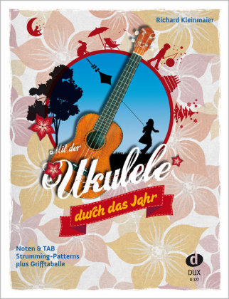 Mit der Ukulele durch das Jahr