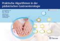 Praktische Algorithmen in der pädiatrischen Gastroenterologie