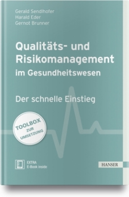 Qualitäts- und Risikomanagement im Gesundheitswesen: Der schnelle Einstieg