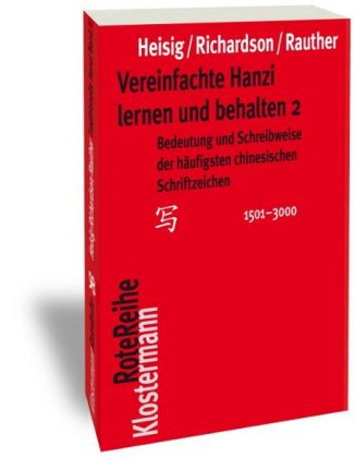 Vereinfachte Hanzi lernen und behalten. Tl.2