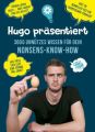 Hugo präsentiert 300 g unnützes Wissen für Dein Nonsens-Know-how