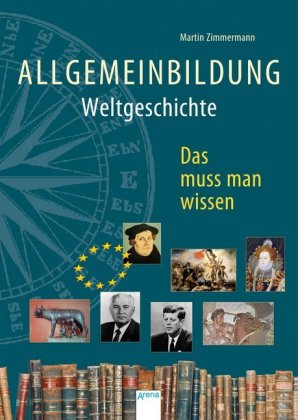 Allgemeinbildung. Weltgeschichte