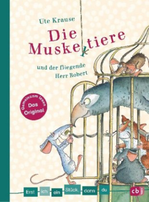 Erst ich ein Stück, dann du - Die Muskeltiere und der fliegende Herr Robert