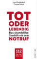 Tod oder lebendig