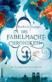 Die Fabelmacht-Chroniken - Flammende Zeichen