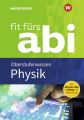 Fit fürs Abi 2018 - Physik Oberstufenwissen