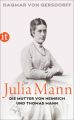 Julia Mann, die Mutter von Heinrich und Thomas Mann