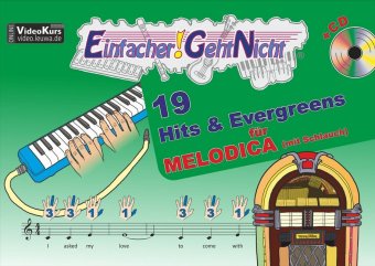 Einfacher!-Geht-Nicht: 19 Hits & Evergreens, für MELODICA (mit Schlauch), m. Audio-CD