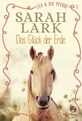 Lea und die Pferde - Das Glück der Erde