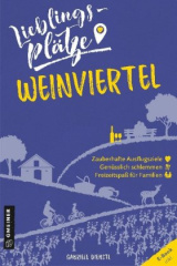 Lieblingsplätze Weinviertel